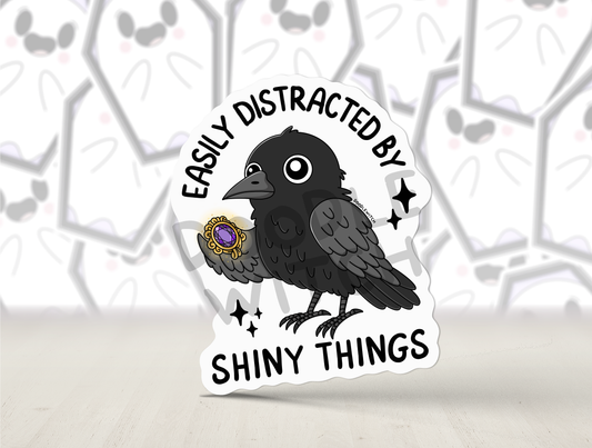 Easily Distracted By Shiny Things Raven Sticker