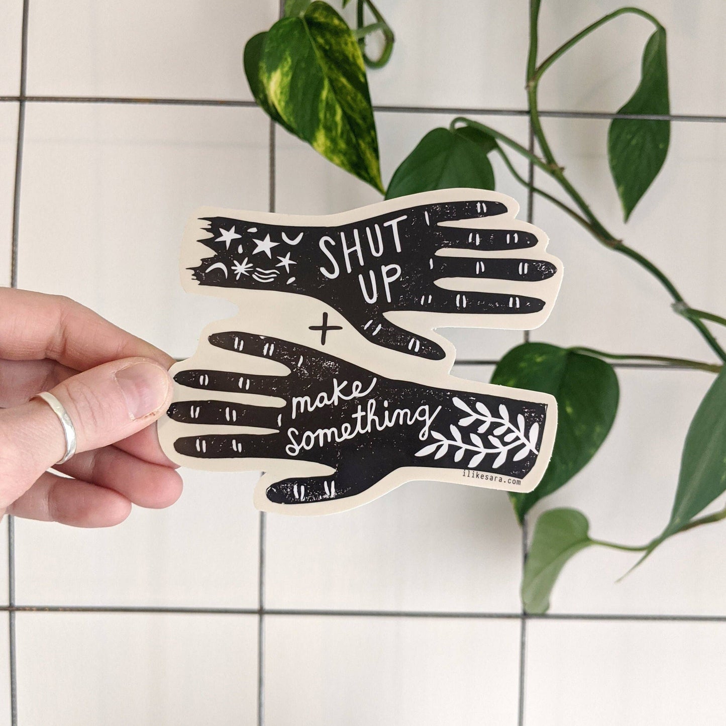 Sticker | shut up and make something