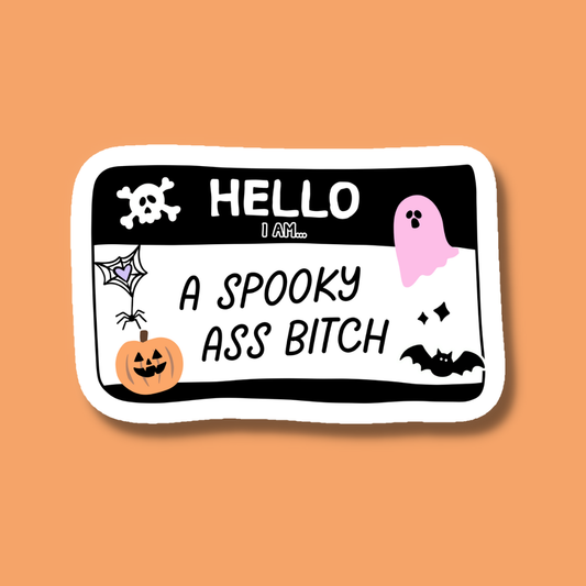 Hello I'm a Spooky Ass Bitch Halloween Sticker