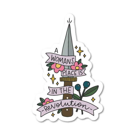 A Woman's Place Is In The Revolution Vinyl Sticker