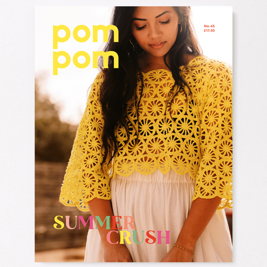 PomPom Quarterly Magazine 45: Summer 2023