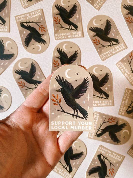 Support Local Murders 3" Vinyl Sticker