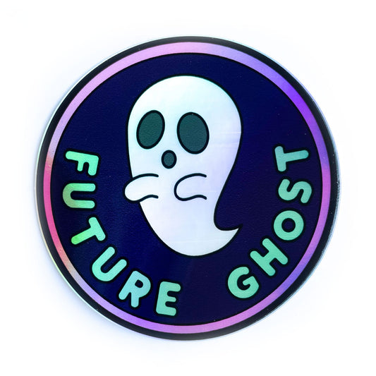 A circular holographic sticker that reads "Future Ghost" with a ghost on it. 