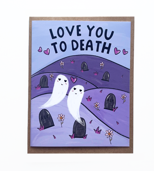 Love You To Death Card