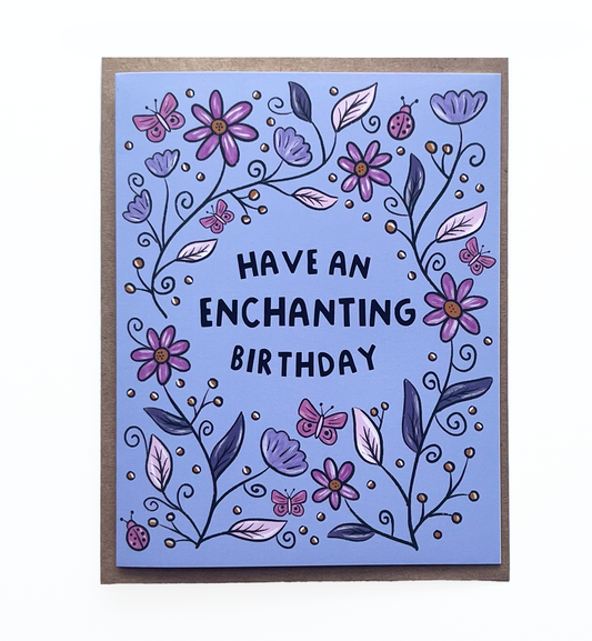 Have An Enchanting Birthday Card